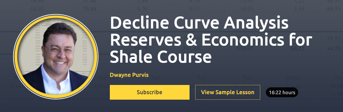 Dwayne Purvis Decline Curve Analysis Course